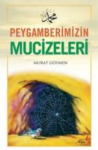 Peygamberimizin Mucizeleri