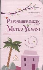 Peygamberimizin Mutlu Yuvası (5 Kitap)