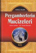 Peygamberlerin Mucizeleri Nurlu İzler