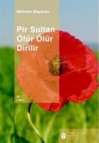 Pir Sultan Ölür Ölür Dirilir