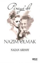 Pirayede Nazım Olmak