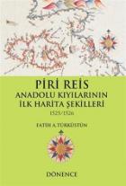 Piri Reis Anadolu Kıyılarının İlk Harita Şekilleri