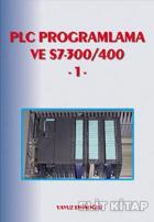 PLC Programlama ve S7-300/400 1