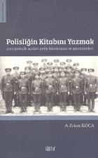 Pollisliğin Kitabını Yazmak