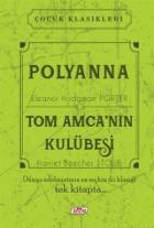 Polyanna - Tom Amca’nın Kulübesi (Ciltli)