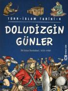 Popüler Tarih / Türk - İslam Tarihi-04: Doludizgin Günler