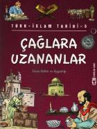 Popüler Tarih / Türk - İslam Tarihi-05: Çağlara Uzananlar