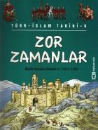 Popüler Tarih / Türk - İslam Tarihi-08: Zor Zamanlar