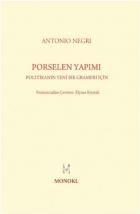 Porselen Yapımı Politikanın Yeni Bir Grameri İçin