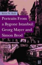 Portraits From a Bygone İstanbul: Georg Mayer and Simon Brod