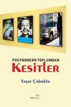 Postmodern Toplumdan Kesitler