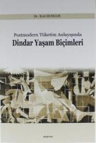 Postmodern Tüketim Anlayışında Dindar Yaşam Biçimleri