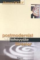 Postmodernist Tahayyüle İtirazlar