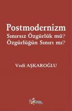 Postmodernizm Sınırsız Özgürlük Mü Özgürlüğün Sınırı Mı