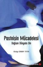 Postnişin Mücadelesi-Değişen Dünyada Din