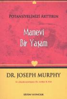 Potansiyelinizi Arttırın-Manevi Bir Yaşam