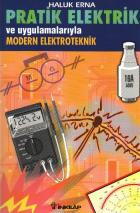 Pratik Elektrik Ve Uygulamalarıyla Modern Elektronik