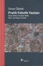 Pratik Felsefe Yazıları (Savaş, Namus Cinayeti, Ahlak, Ölüm, Asimilasyon, İktidar)