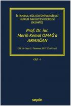 Prof. Dr. Iur. Merih Kemal Omağa Armağan – Cilt-I