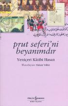 Prut Seferi'ni Beyanımdır-Yeniçeri Katibi Hasan