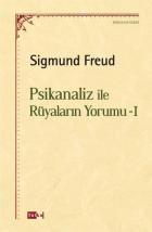 Psikanaliz İle Rüyaların Yorumu I