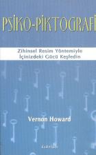 Psiko-Piktografi Zihinsel Resim Yöntemiyle İçinizdeki Gücü Keşfedin