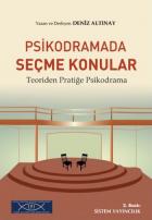 Psikodramada Seçme Konular: Teoriden Pratiğe Psikodrama