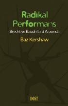 Radikal Performans-Brecht ve Baudrillard Arasında