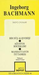 Radyo Oyunları Bir Düş Alışverişi / Ağustos Böcekleri / Manhattan’ın İyi Tanrısı