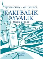 Rakı Balık Ayvalık "Meze Kitabı"