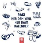 Rakı Her Dem Yeni Her Daim Kalender