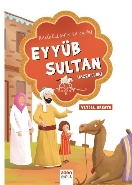 Rasulüllahın Ev Sahibi Eyyüb Sultan Hazretleri
