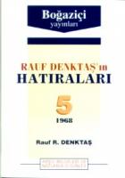 Rauf Denktaş’ın Hatıraları Cilt: 5 1968