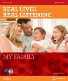 Real Lives, Real Listening: My Family - B1-B2 Intermediate + CD