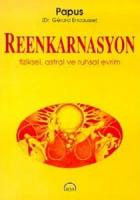 Reenkarnasyon Fiziksel, Astral ve Ruhsal Evrim