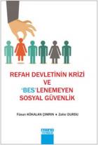 Refah Devletinin Krizi ve 'Bes'lenemeyen Sosyal Güvenlik