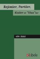 Rejimler, Partiler, Kişiler ve "Ulus"lar