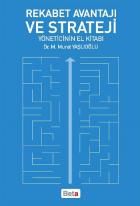 Rekabet Avantajı ve Strateji-Yöneticinin El Kitabı