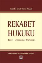 Rekabet Hukuku Teori-Uygulama-Mevzuat