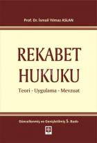 Rekabet Hukuku Teori-Uygulama-Mevzuat