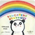 Rengarenk Dünyamız-Gökkuşağı Kitabı