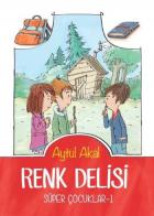 Renk Delisi Süper Çocuklar-1