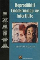 Reprodüktif Endokrinoloji ve İnfertilite