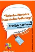 Resimden Atasözüne Atasözünden Açıklamaya - Atasözü Kartları 2