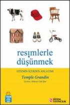 Resimlerle Düşünmek (Otizmin İçerden Anlatımı)