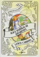 Resimli Dünya Çocuk Klasikleri - Alice Harikalar Diyarında (Ciltli)