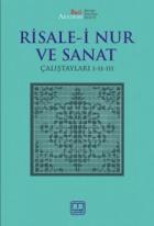 Risale-i Nur ve Sanat Çalıştayları I-II-III