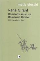 Romantik Yalan ve Romansal Hakikat