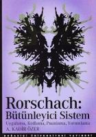 Rorschach: Bütünleyici Sistem "Uygulama, Kodlama, Puanlama, Yorumlama"