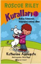 Roscoe Riley Kuralları 3-Sakın Kimsenin Köpeğini Ödünç Alma